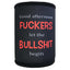 F*ckin' Funny Stubby Holders