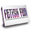 The Fetish Fun Adult Board Game is a beginner-friendly intro to BDSM fun where you'll spank, restrain & roleplay your way across the board. Package.
